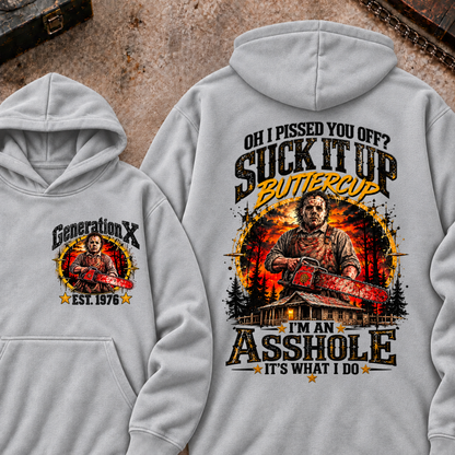Chainsaw Horror EST.Year Hoodie Oh I Pissed You Off? Suck It Up Buttercup I’m An Asshole It’s What I Do Horror Hoodie