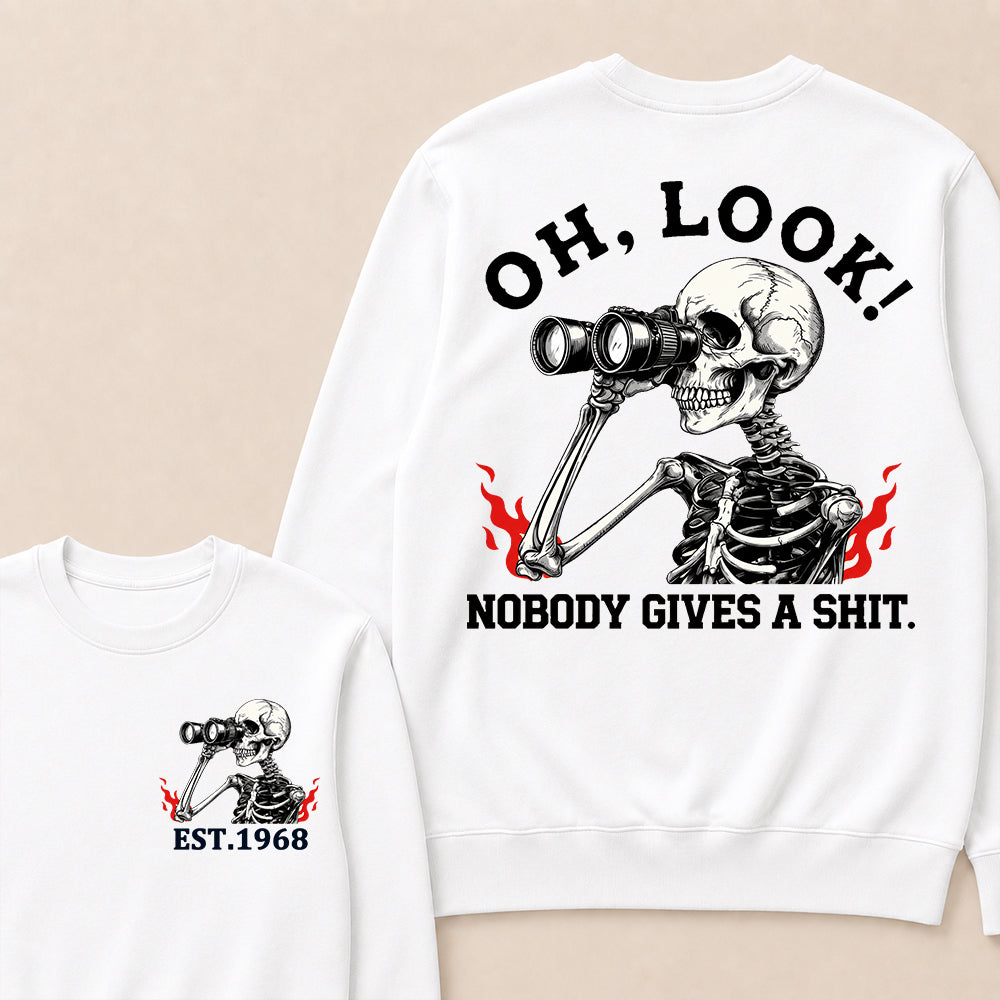 Oh Look! Nobody Gives A Shit Custom Your Year Sweatshirt
