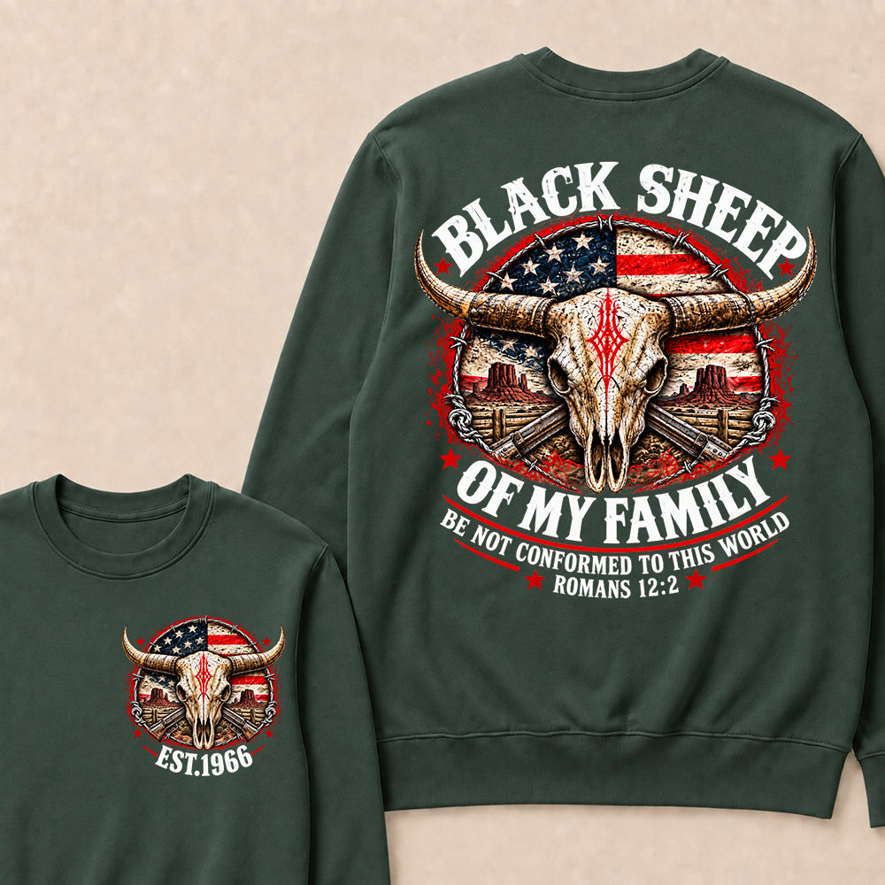 Black Sheep Of My Family Be Not Conformed To This World Romans 12:2 Sweatshirt