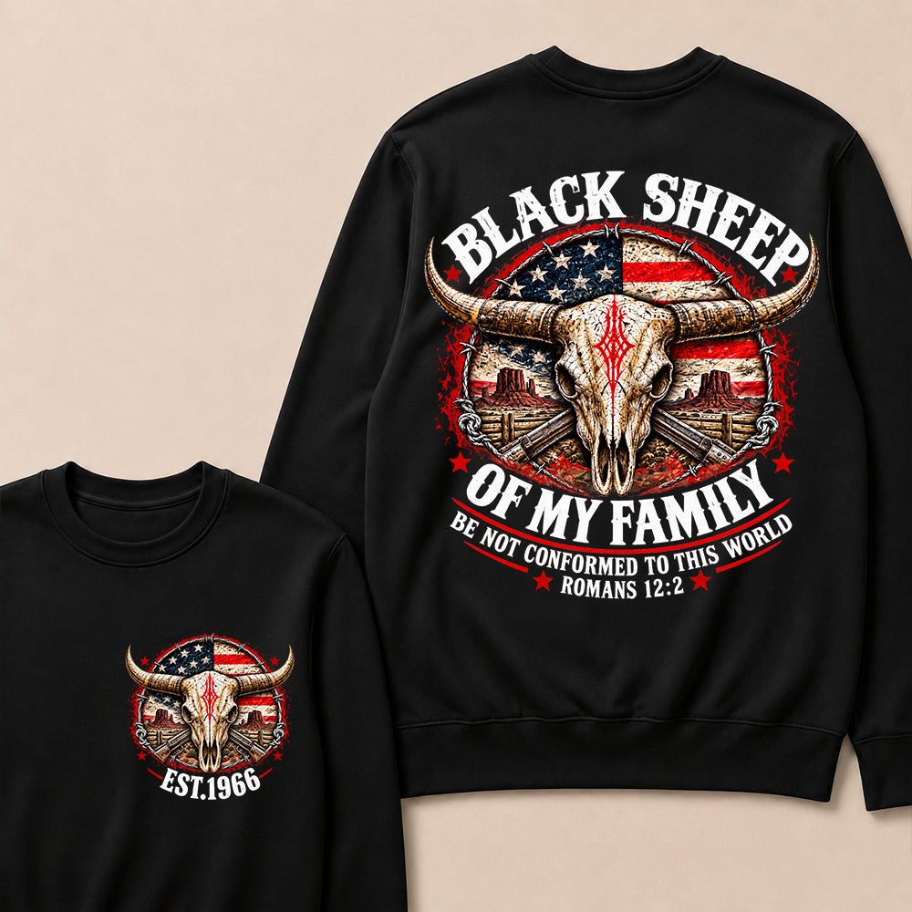 Black Sheep Of My Family Be Not Conformed To This World Romans 12:2 Sweatshirt