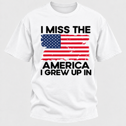 I Miss The America I Grew Up In T-Shirts