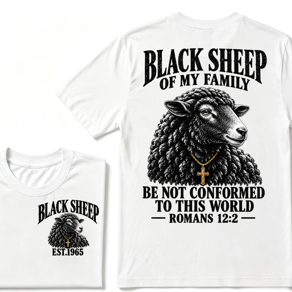 EST.Year Black Sheep Of My Family Be Not Conformed To This World Romans 12:2 Christian Graphic T-Shirt