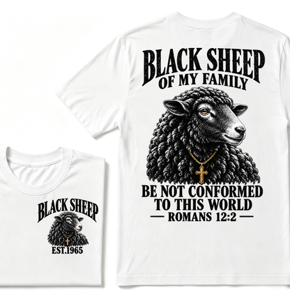 EST.Year Black Sheep Of My Family Be Not Conformed To This World Romans 12:2 Christian Graphic T-Shirt