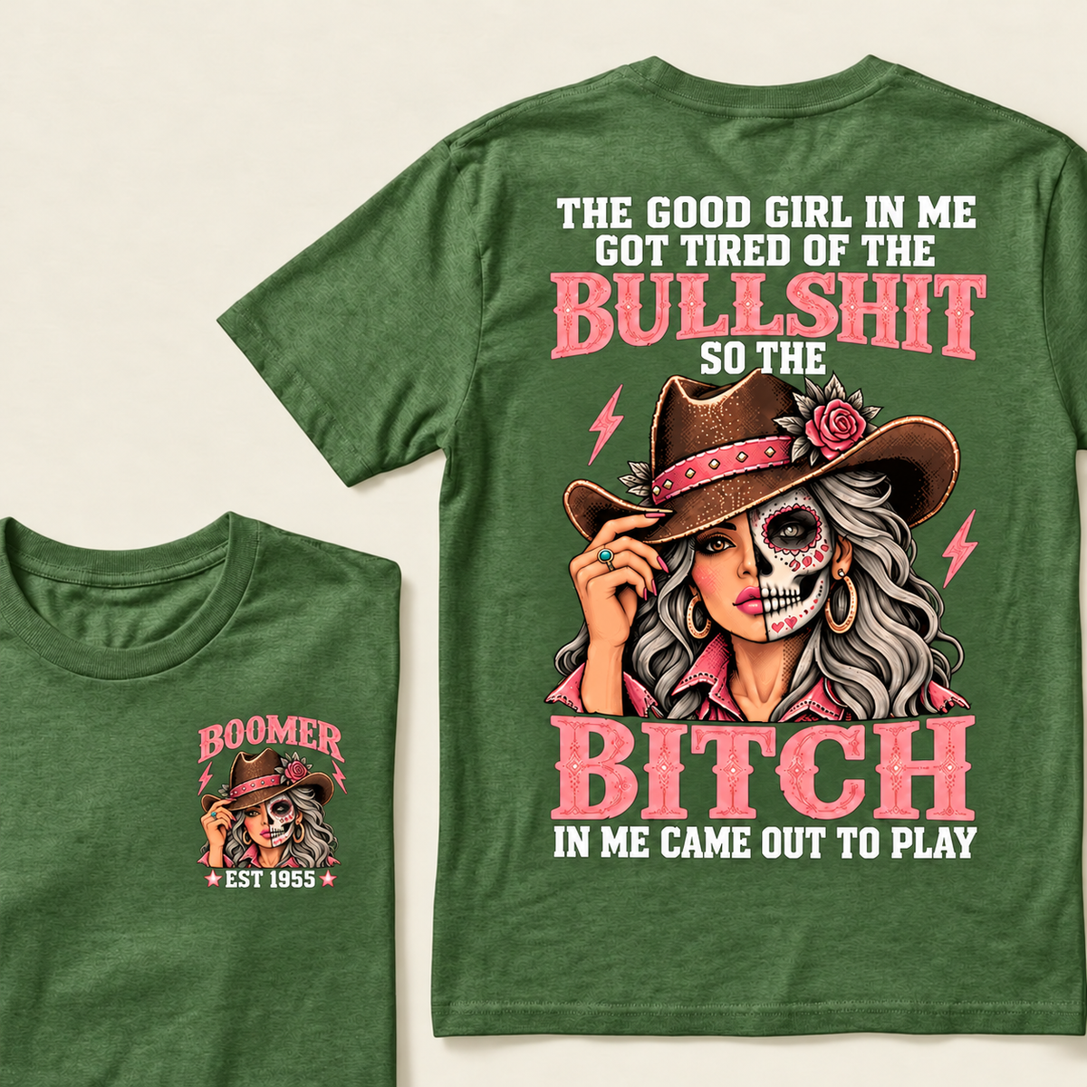 The Good Girl In Me Got Tired Of The Bullshit T-Shirt, Boomer Est 1955 Sugar Skull Cowgirl Tee