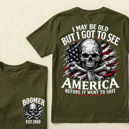 Vintage Boomer EST 1950 T-Shirt, I May Be Old But I Got To See America Before It Went To Shit Tee, Patriotic Skull US Flag Shirt