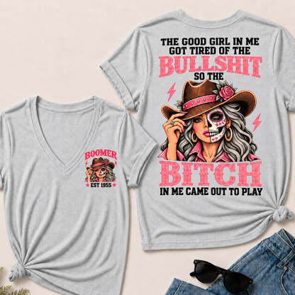 The Good Girl In Me Got Tired Of The Bullshit T-Shirt, Boomer Est 1955 Sugar Skull Cowgirl V-Neck Tee