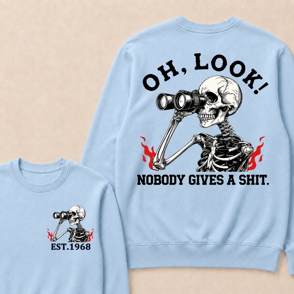 Oh Look! Nobody Gives A Shit Custom Your Year Sweatshirt