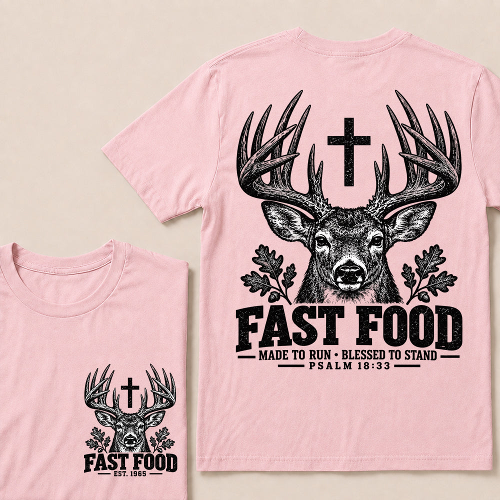Fast Food Made to Run Blessed to Stand – Custom EST.Year Buck Head & Cross Psalm 18:33 Christian T-Shirt