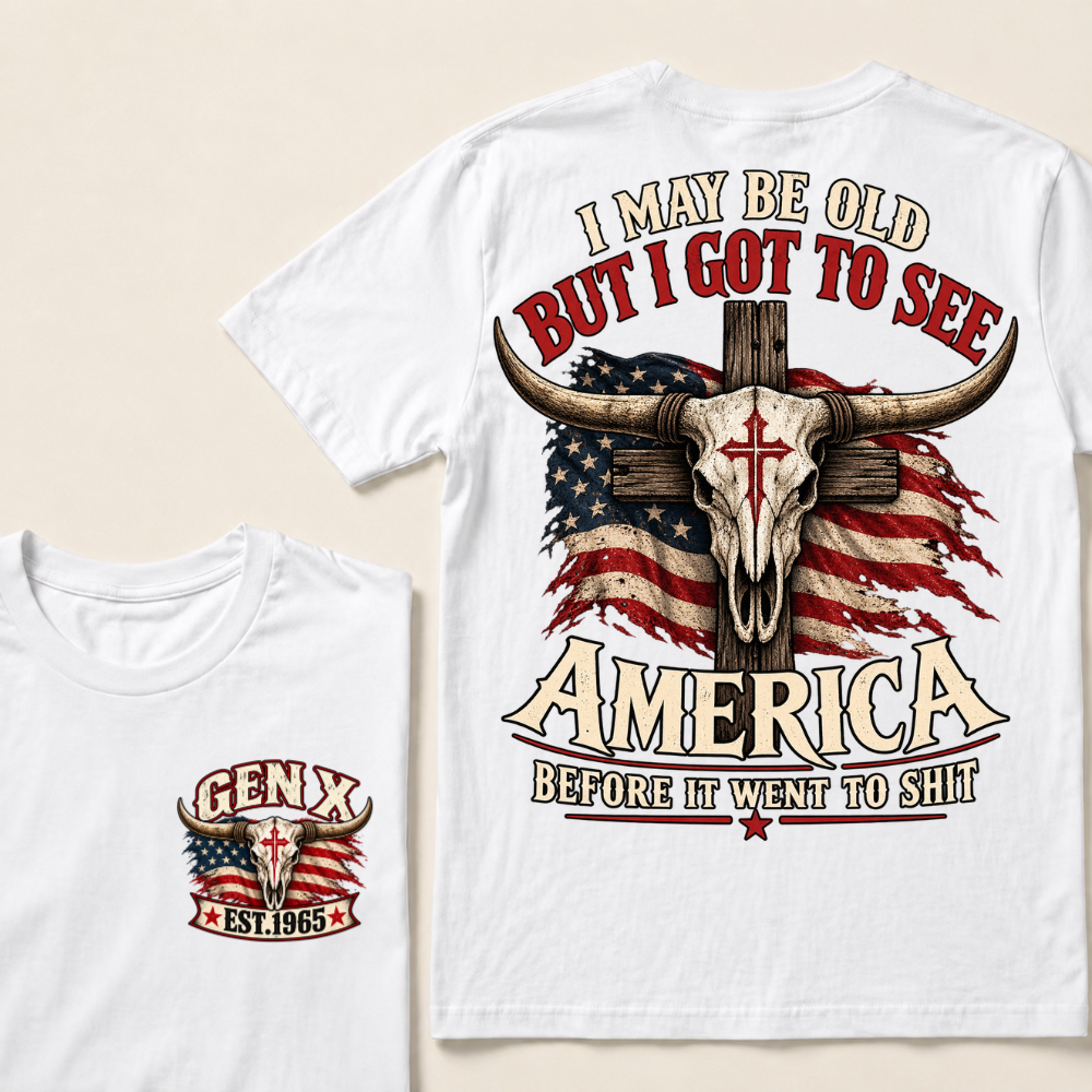 Gen X EST.Year I May Be Old But I Got To See America Vintage Western Patriotic Tee