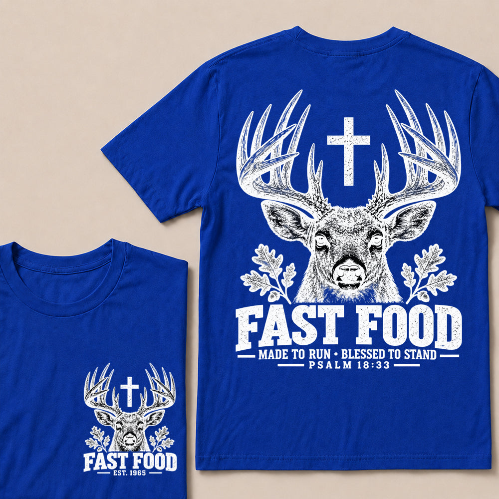 Fast Food Made to Run Blessed to Stand – Custom EST.Year Buck Head & Cross Psalm 18:33 Christian T-Shirt