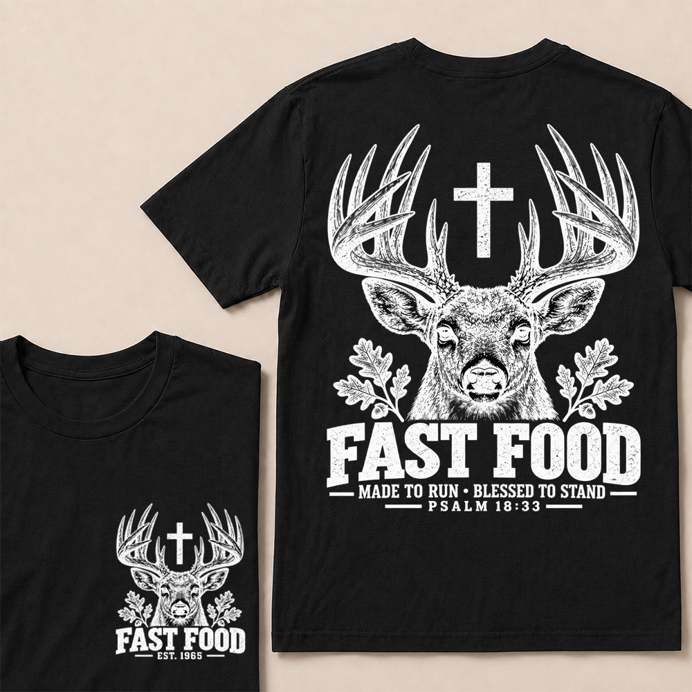Fast Food Made to Run Blessed to Stand – Custom EST.Year Buck Head & Cross Psalm 18:33 Christian T-Shirt