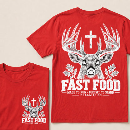 Fast Food Made to Run Blessed to Stand – Custom EST.Year Buck Head & Cross Psalm 18:33 Christian T-Shirt