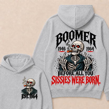Boomer 1946-1964 Before All You Sissies Were Born Hoodie
