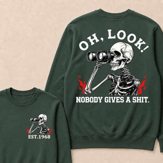 Oh Look! Nobody Gives A Shit Custom Your Year Sweatshirt