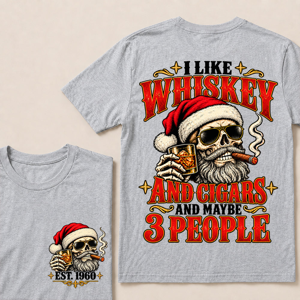 I Like Whiskey and Cigars and Maybe 3 People – Custom EST.Year Vintage Santa Skull Christmas T-Shirt