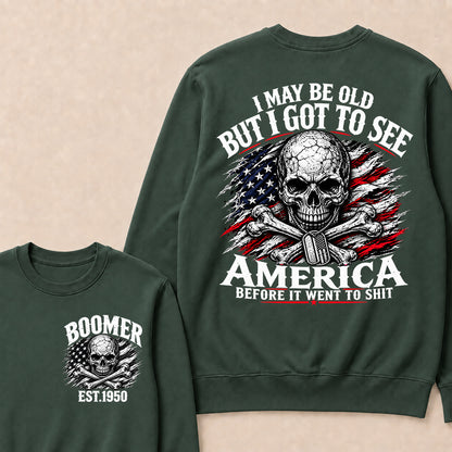 Vintage Boomer EST 1950 T-Shirt, I May Be Old But I Got To See America Before It Went To Shit Sweatshirt, Patriotic Skull US Flag Sweatshirt