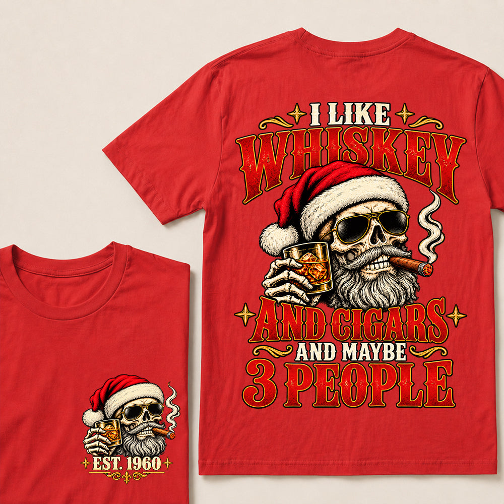 I Like Whiskey and Cigars and Maybe 3 People – Custom EST.Year Vintage Santa Skull Christmas T-Shirt