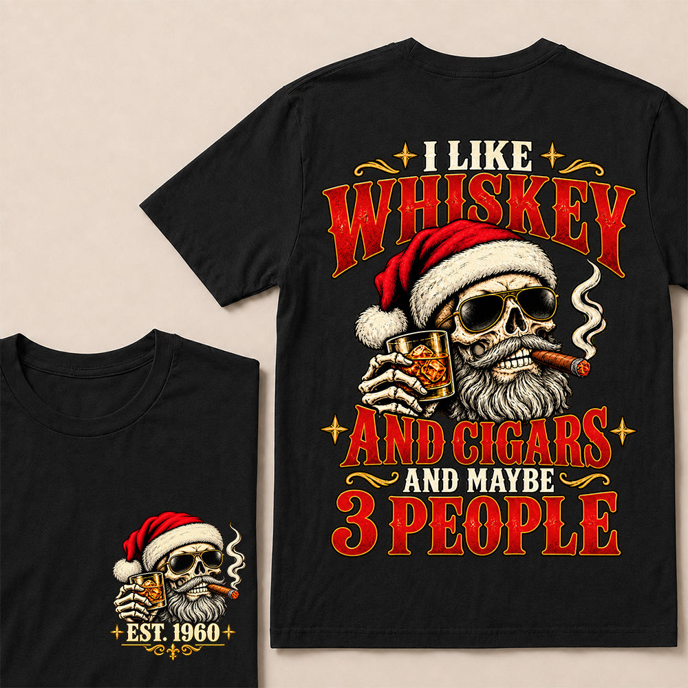 I Like Whiskey and Cigars and Maybe 3 People – Custom EST.Year Vintage Santa Skull Christmas T-Shirt