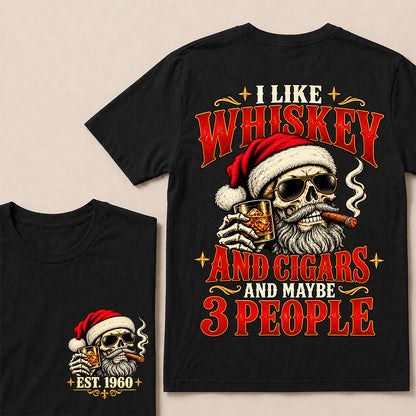 I Like Whiskey and Cigars and Maybe 3 People – Custom EST.Year Vintage Santa Skull Christmas T-Shirt