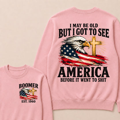 Boomer I May Be Old But I Got To See America Vintage Eagle USA Flag Sweatshirt