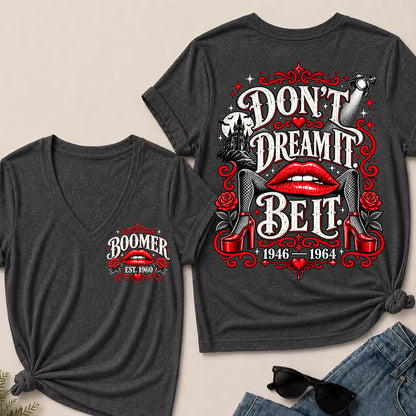 Don't Dream It, Be It – Boomer Women's V-Neck T-Shirt