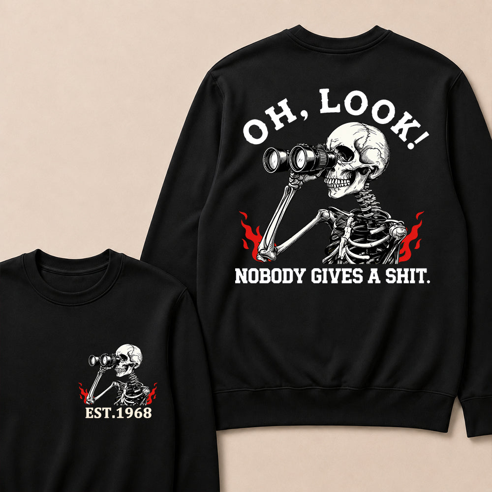 Oh Look! Nobody Gives A Shit Custom Your Year Sweatshirt