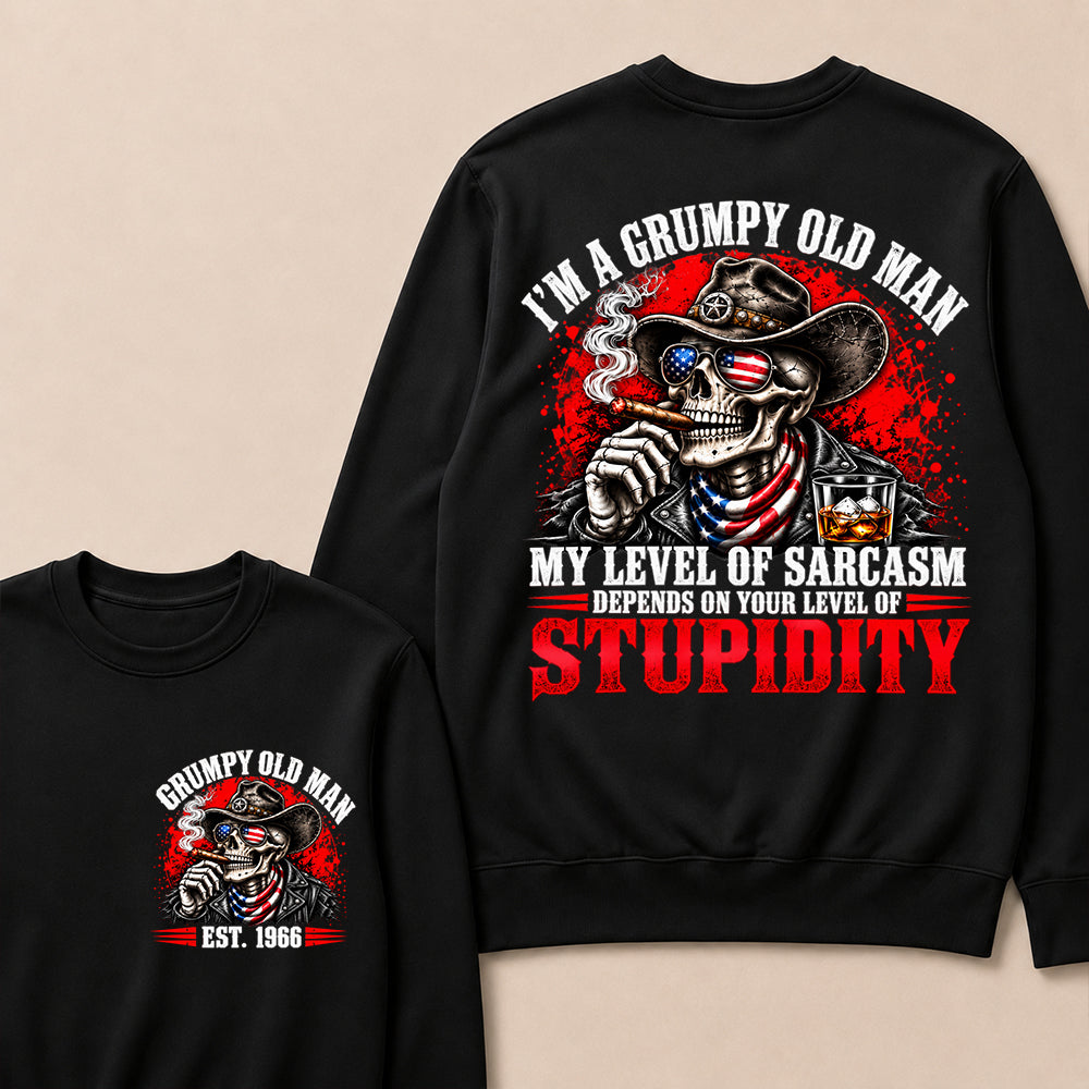 I’m a Grumpy Old Man My Level of Sarcasm Depends on Your Level of Stupidity – Custom EST.Year Cowboy Skull & Cigar Sweatshirt