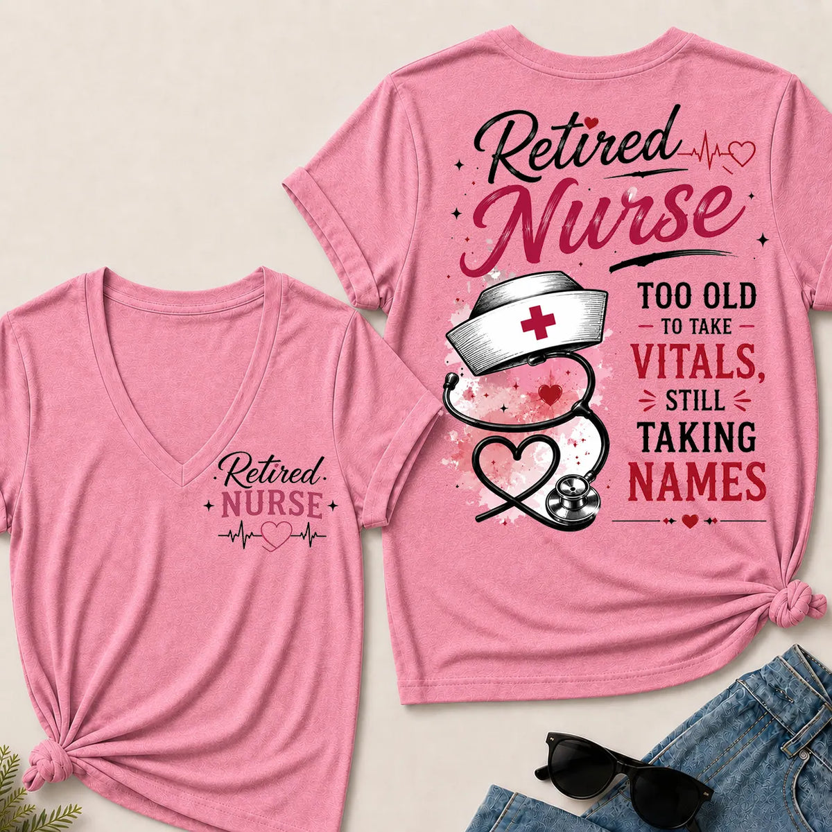Retired Nurse Attitude V-Neck Tee | "Taking Names" Edition