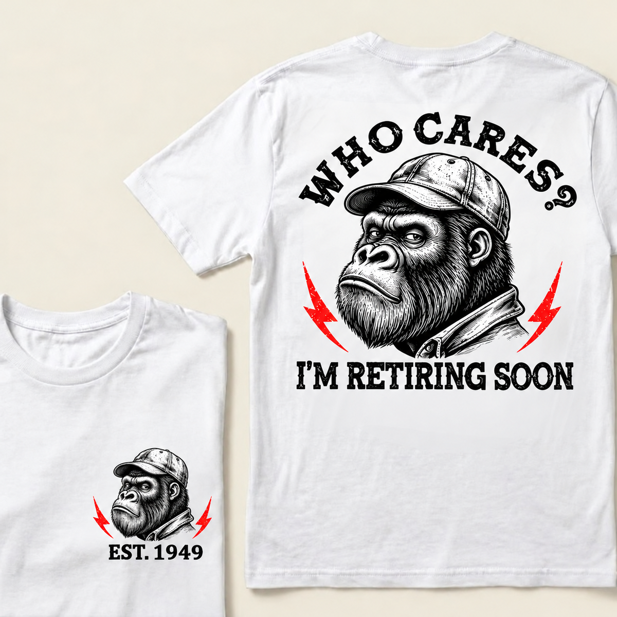 Who Cares? I’m Retiring Soon – Custom EST. Year Grumpy Gorilla T-Shirt