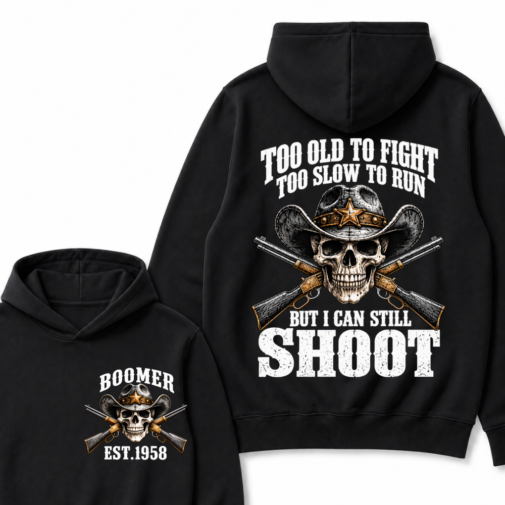 Custom EST.Year Too Old To Fight Too Slow To Run But I Can Still Shoot Cowboy Skull Hoodie