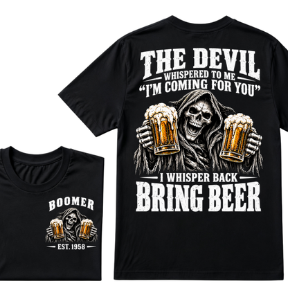 The Devil Whispered To Me I'm Coming For You I Whisper Back Bring Beer EST.Year Vintage Skull Beer Graphic Tee
