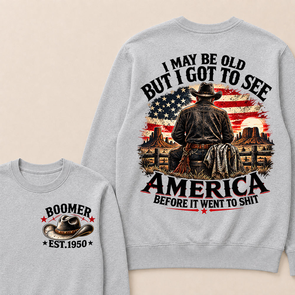 Boomer Custom Year Crewneck, Vintage Western Cowboy Graphic Tee, "I May Be Old But I Got To See America" Back Print