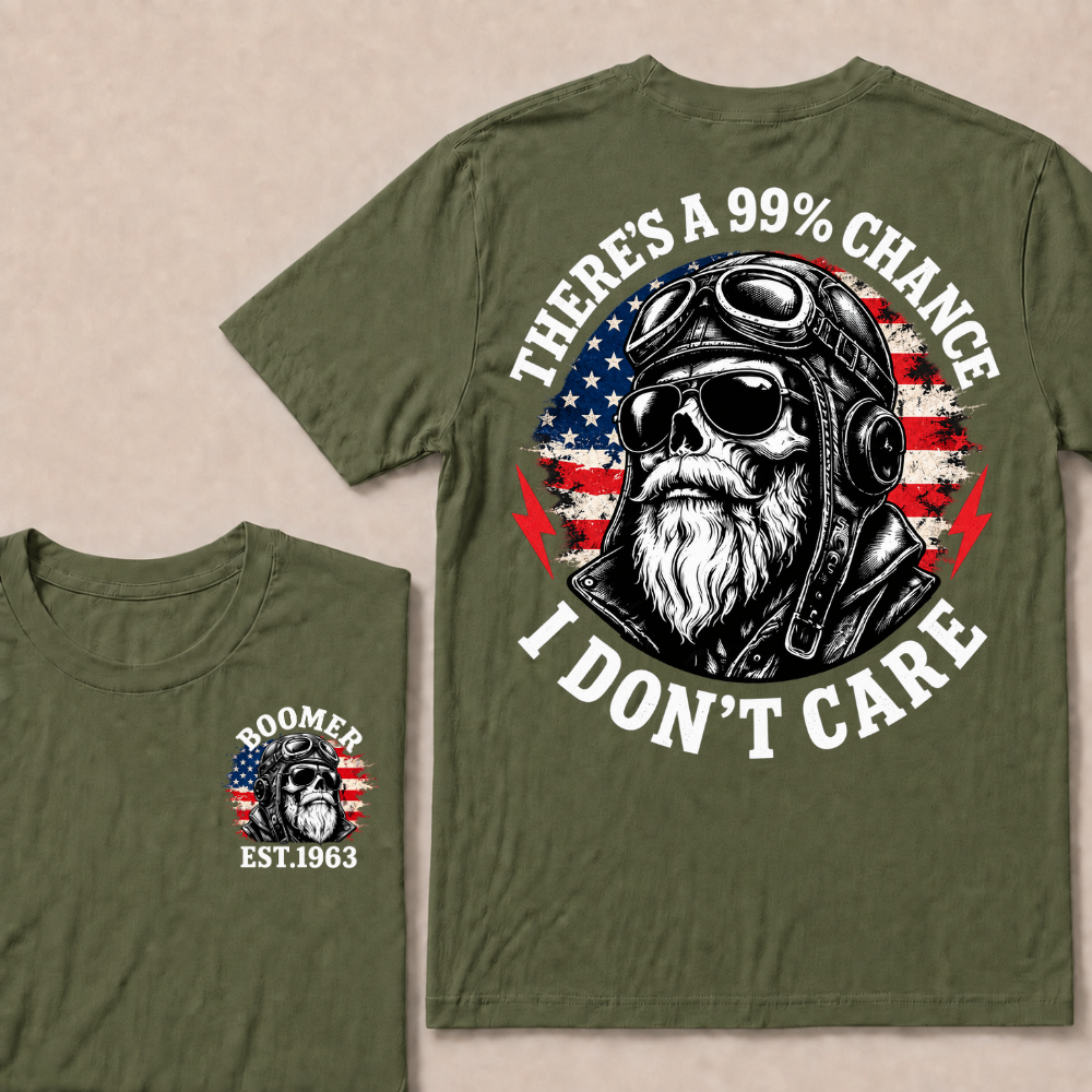 PThere's A 99% Chance I Don't Care Biker Skull Custom Year American Vintage T-shirt