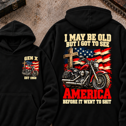 I May Be Old But I Got To See America Before It Went To Shit EST.Year Vintage Motorcycle Cross American Flag Graphic Pullover Hoodie