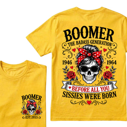 Custom Your Boomer Year The Badass Generation – Before All You Sissies Were Born T-shirt