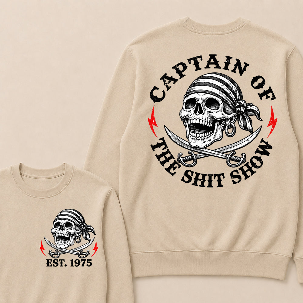 Captain of the Shit Show – Custom EST.Year Pirate Skull & Crossed Swords Graphic Sweatshirt