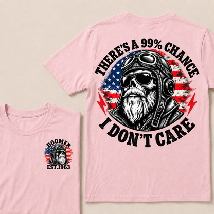 PThere's A 99% Chance I Don't Care Biker Skull Custom Year American Vintage T-shirt