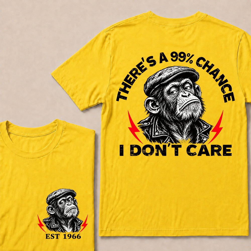There’s a 99% Chance I Don’t Care – Custom EST. Year Grumpy Monkey T-Shirt
