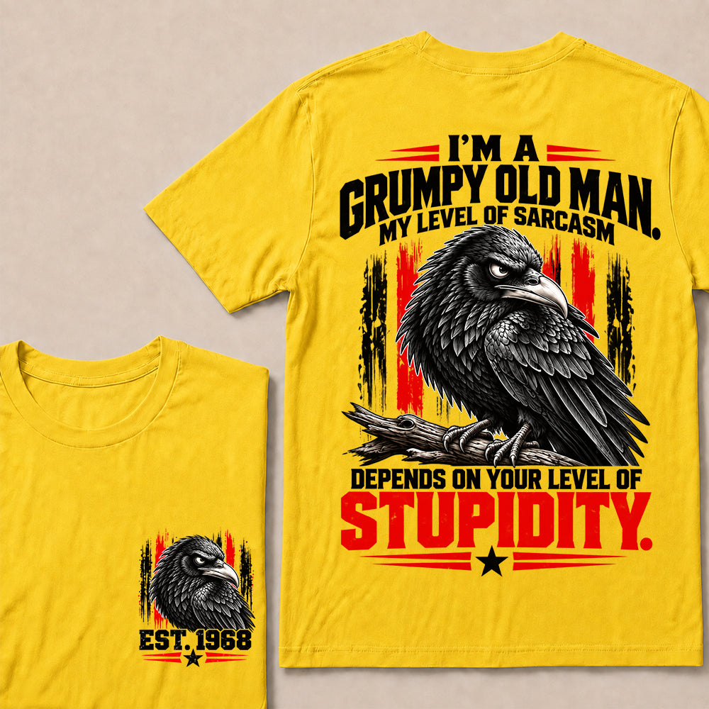I’m a Grumpy Old Man My Level of Sarcasm Depends on Your Level of Stupidity – Custom EST.Year Raven Graphic T-Shirt