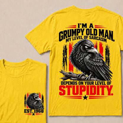 I’m a Grumpy Old Man My Level of Sarcasm Depends on Your Level of Stupidity – Custom EST.Year Raven Graphic T-Shirt