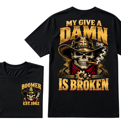 MY GIVE A DAMN IS BROKEN EST.Year Vintage Western Cowboy Skull Graphic Tee
