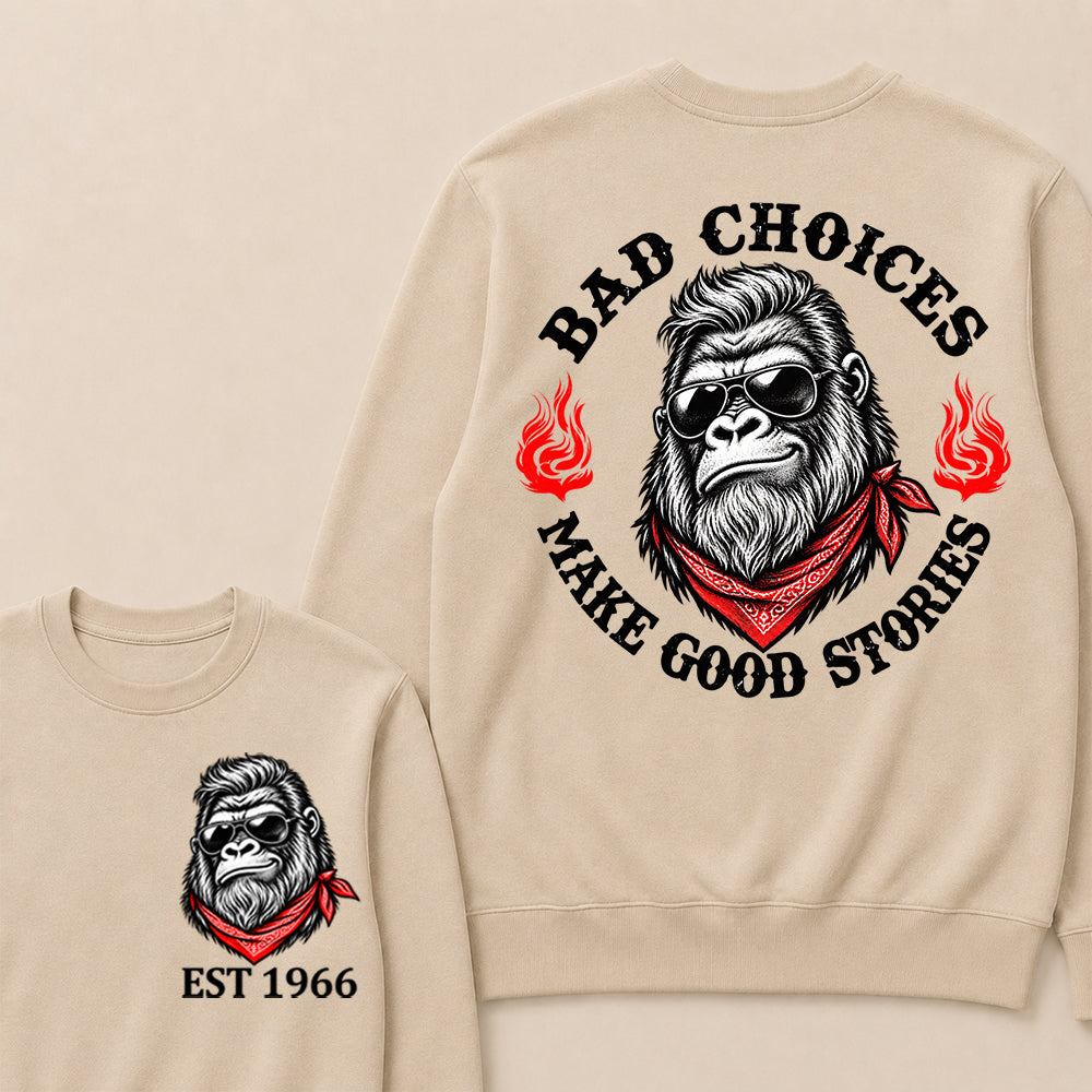 Bad Choices Make Good Stories – Custom EST.Year Sunglasses Gorilla & Red Bandana Graphic Sweatshirt