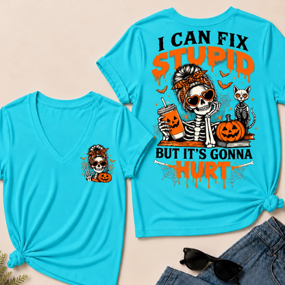 Halloween Skeleton Messy Bun I Can Fix Stupid But It's Gonna Hurt V-neck Shirt
