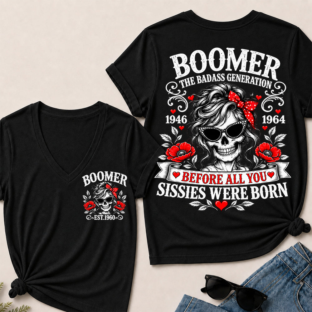 Boomer The Badass Generation Before All You Sissies Were Born – Custom EST.Year Floral Skull Women’s V-Neck T-Shirt