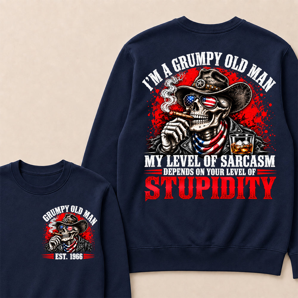 I’m a Grumpy Old Man My Level of Sarcasm Depends on Your Level of Stupidity – Custom EST.Year Cowboy Skull & Cigar Sweatshirt