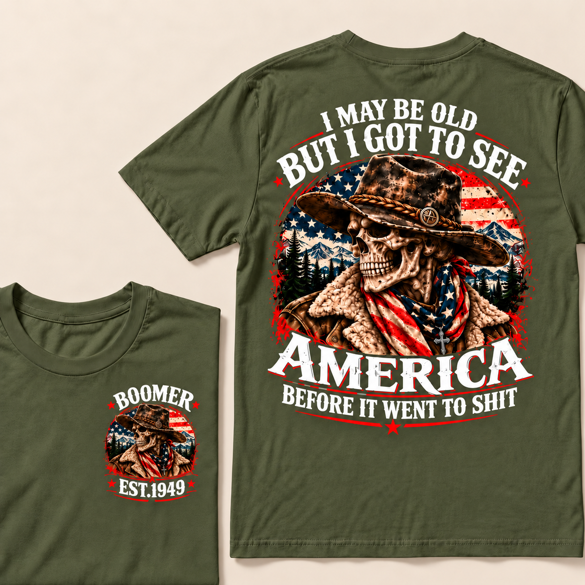 I May Be Old But I Got to See America Before It Went to Shit – Boomer Custom EST. Year Cowboy Skull T-Shirt
