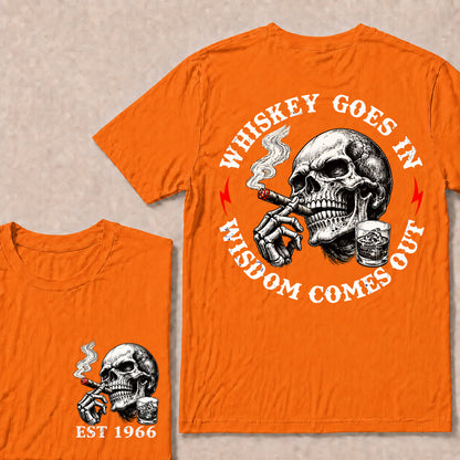 Whiskey Goes In Wisdom Comes Out – Custom EST.Year Whiskey & Cigar Skull Graphic T-Shirt