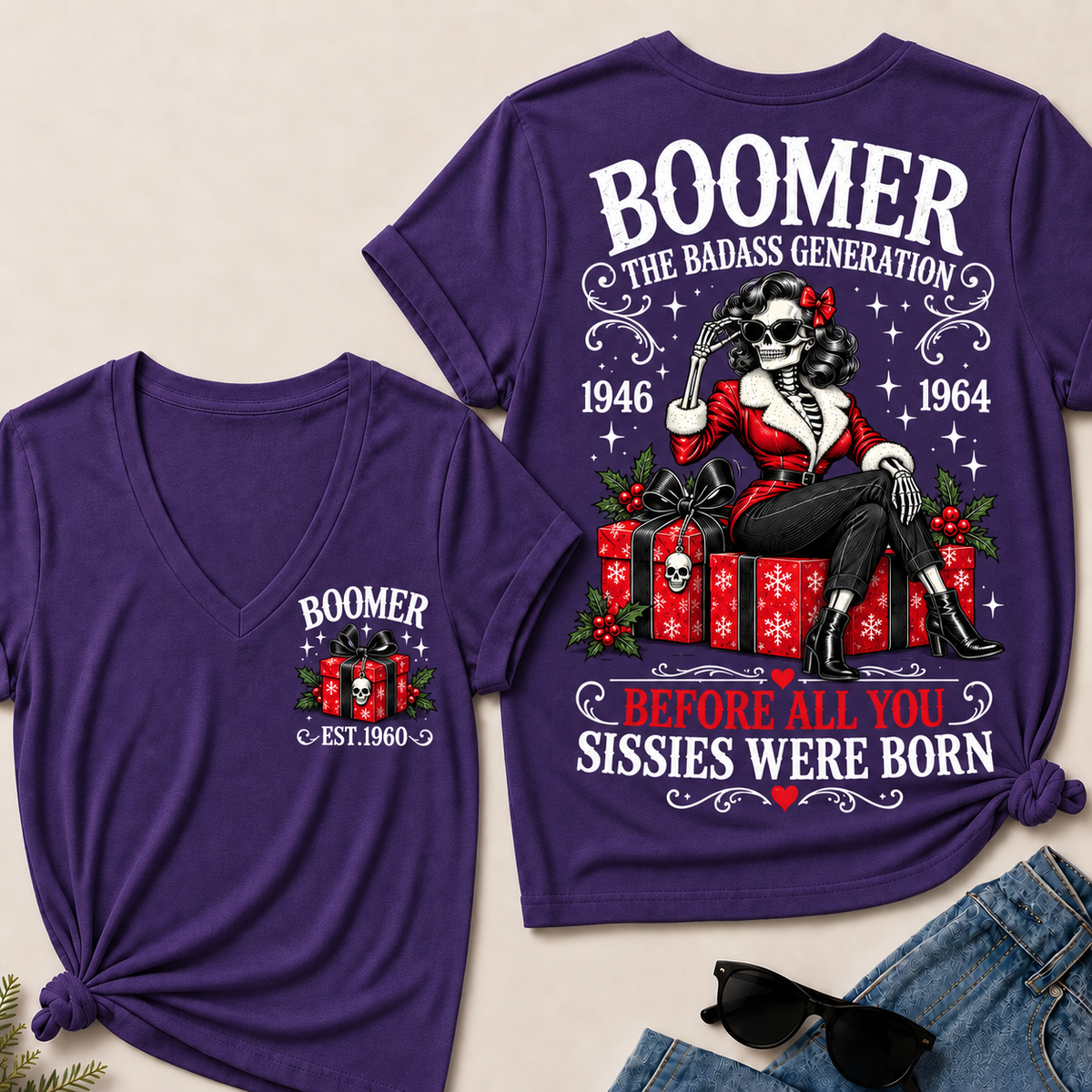 Boomer The Badass Generation Before All You Sissies Were Born – Custom EST. Year Christmas Skeleton & Gifts Women’s V-Neck T-Shirt