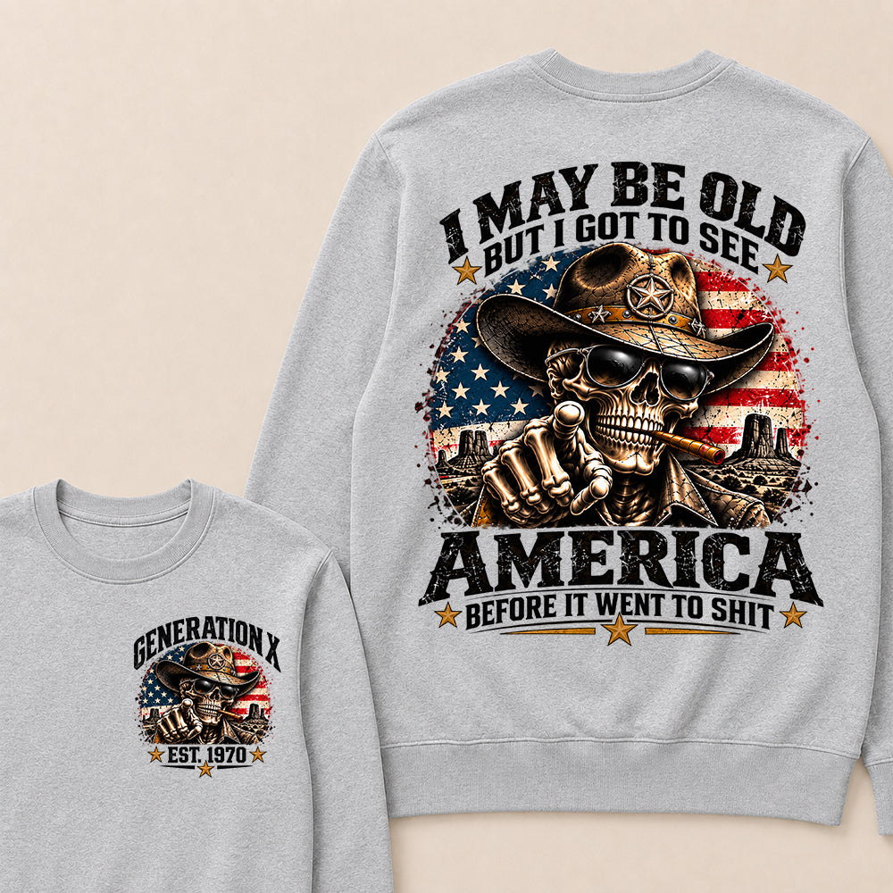 Generation X EST.Year Cowboy Skull American Flag T-Shirt I May Be Old But I Got To See America Vintage Western Patriotic Sweatshirt