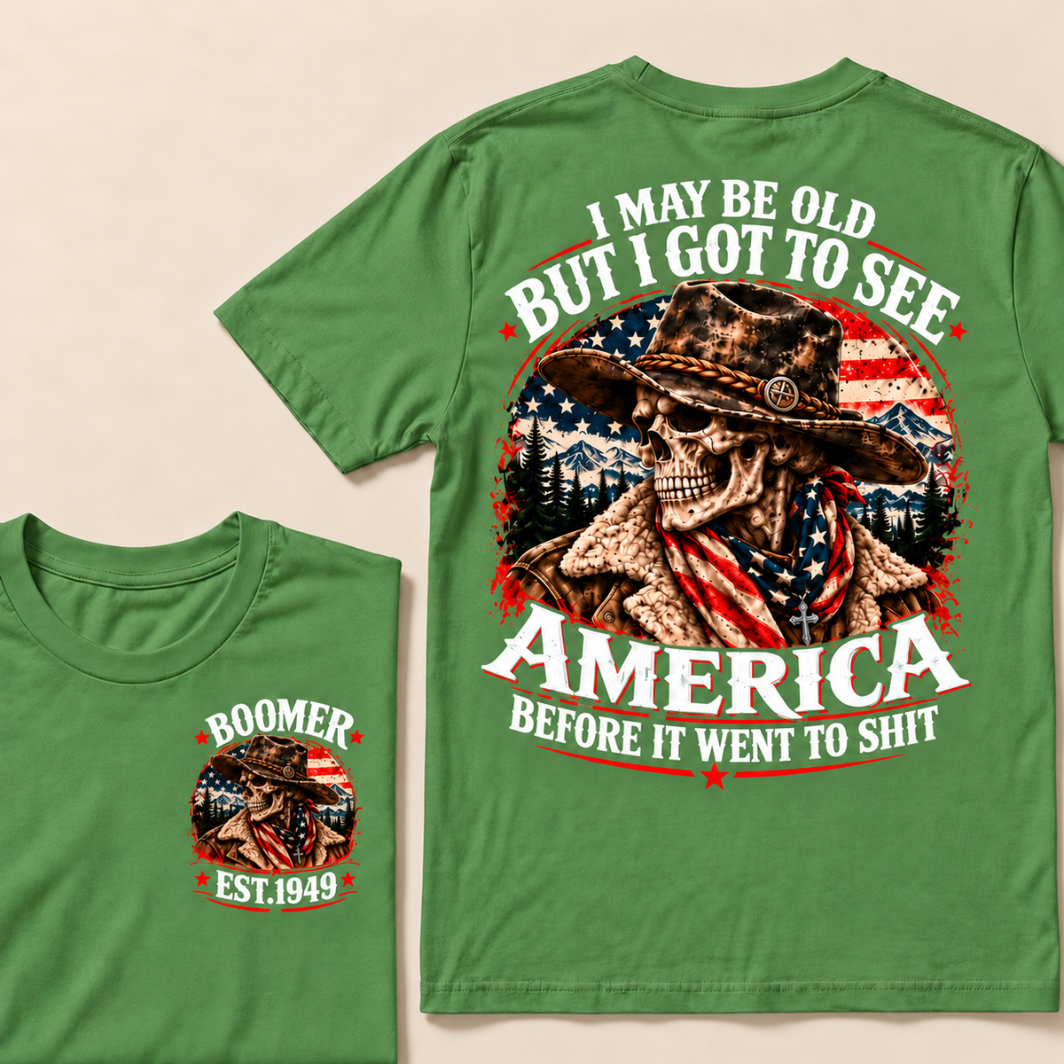 I May Be Old But I Got to See America Before It Went to Shit – Boomer Custom EST. Year Cowboy Skull T-Shirt